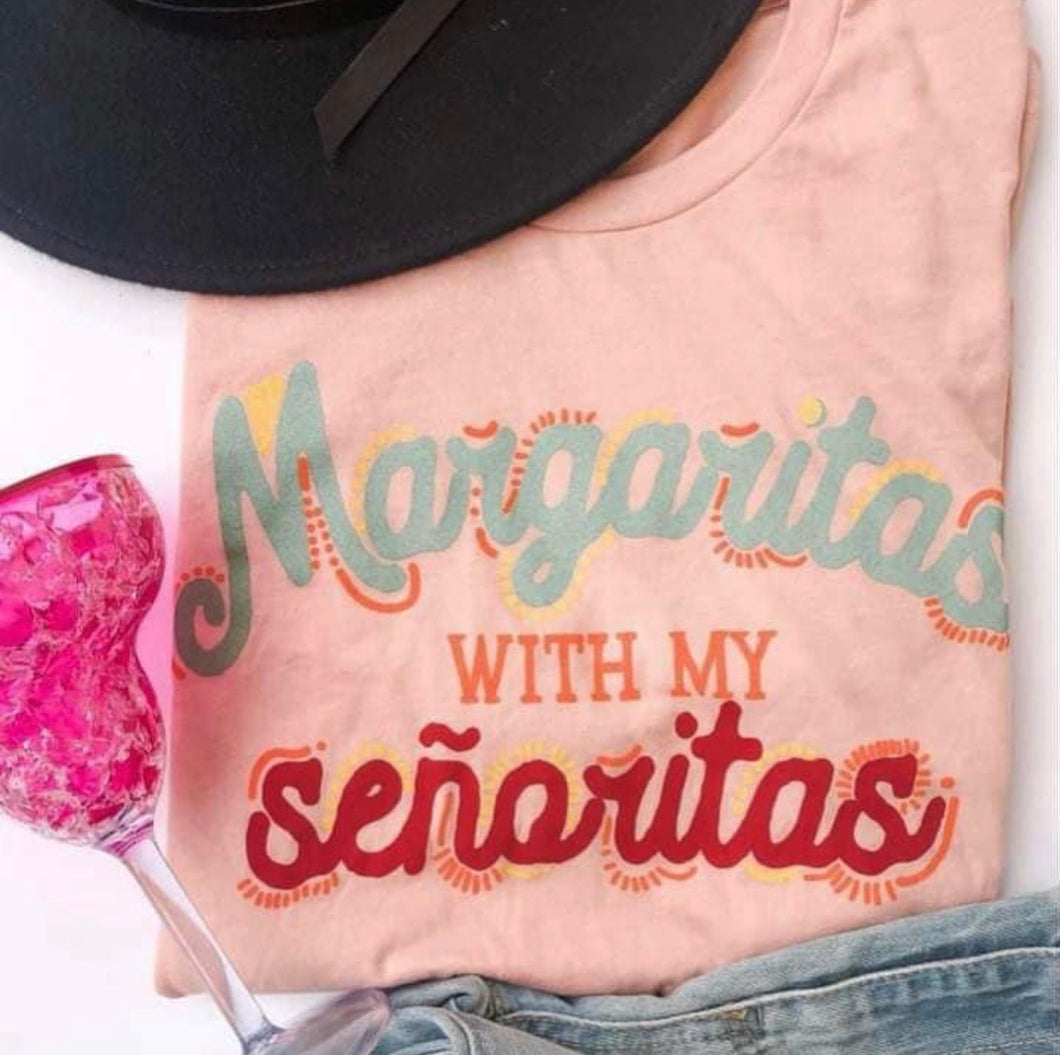 Margaritas With My Senoritas Tee